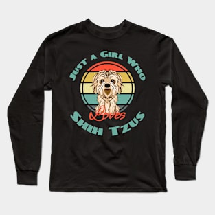 Just a Girl Who Loves Shih Tzus Dog Puppy Lover Cute Long Sleeve T-Shirt